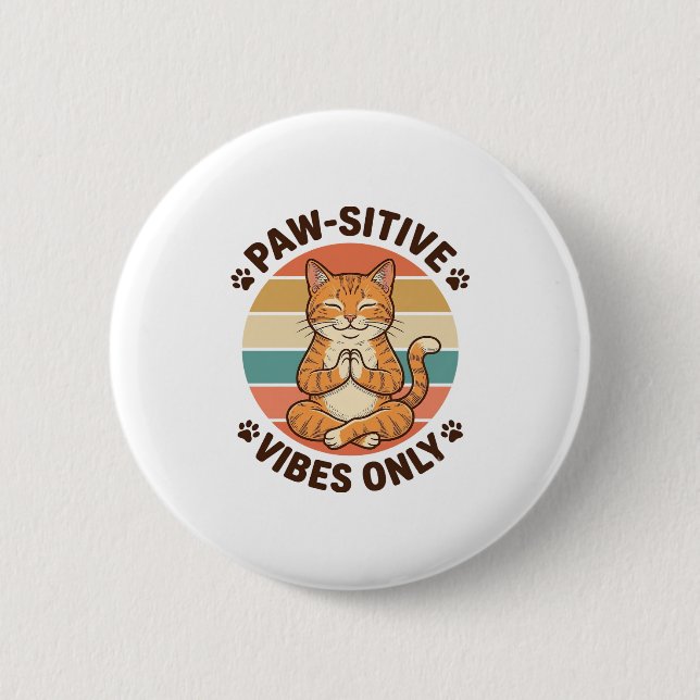 Paw-Sitive Vibes Only Meditating Cat Retro Design_ Button (Front)
