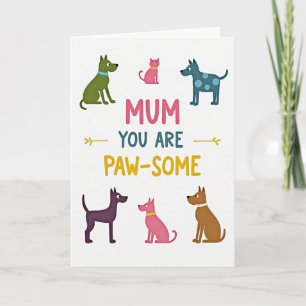 Paw Some Mum Animals Mothers Day Card