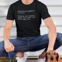 Pawcrastinator Definition Funny Dog Owner Saying