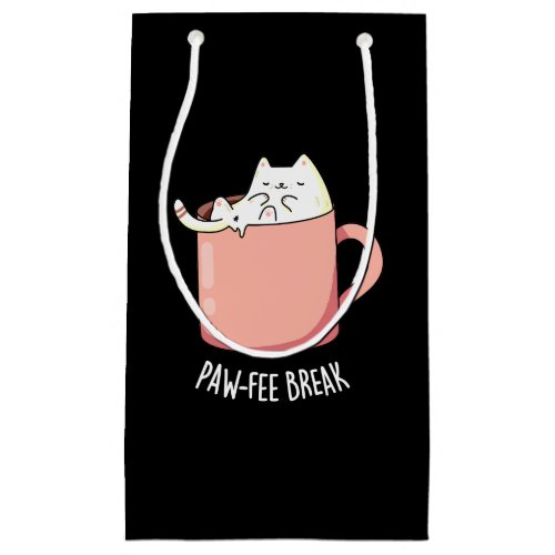 Pawfee Break Funny Cat Coffee Pun Dark BG Small Gift Bag