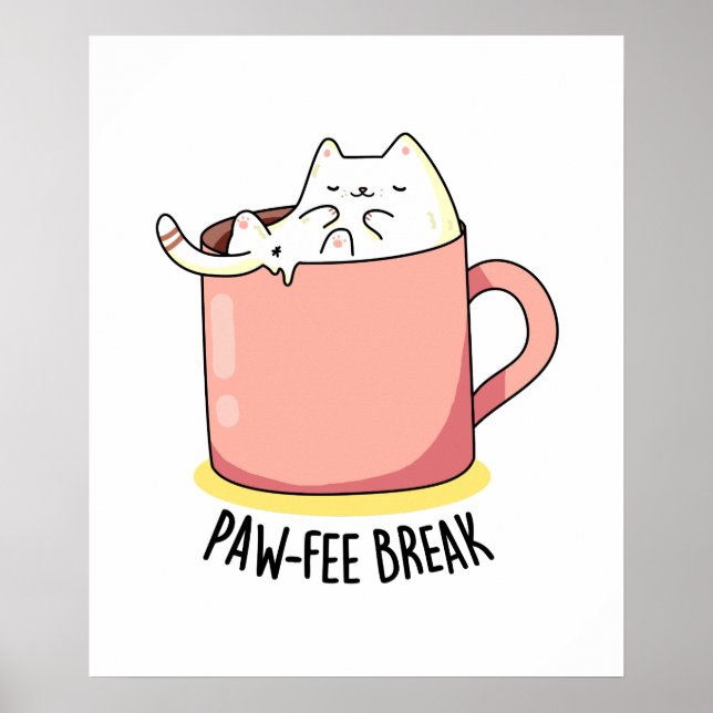 Pawfee Break Funny Kitty Cat In A Mug Coffee Pun Poster (Front)
