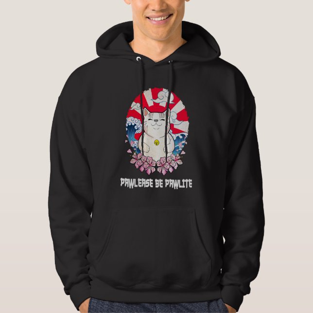 Pawlease be Pawlite Cat  Positive Quotes Kitten  1 Hoodie (Front)