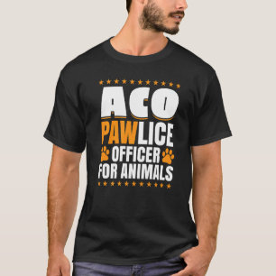 Pawlice Officer For Animals Animal Control Office T-Shirt