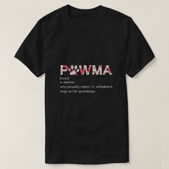 Pawma Definition with Floral Paw Print T-Shirt (Design Front)