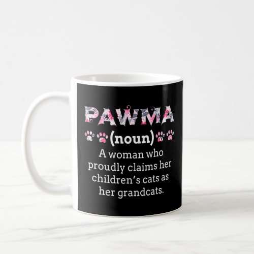 Pawma Noun A Woman Proudly Claims Cats As Her Gran Coffee Mug