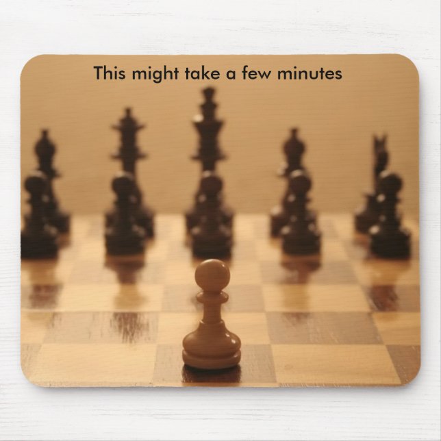 Pawn Against the World Mouse Pad (Front)