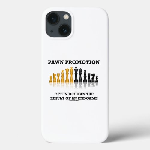 Pawn Promotion Often Decides The Result Of Endgame iPhone 13 Case