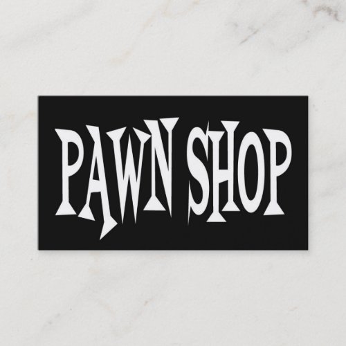 Pawn Shop Black and White Business Card