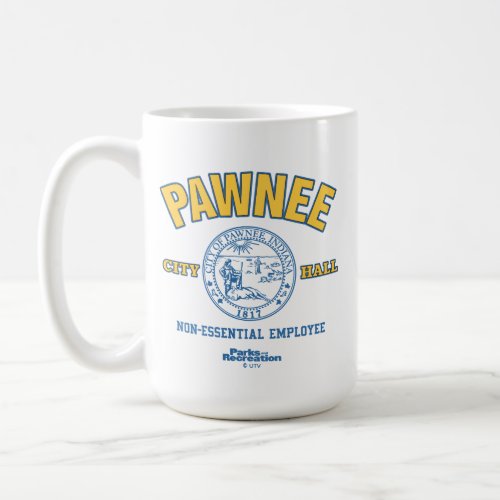 Pawnee City Hall Non_Essential Employee Coffee Mug