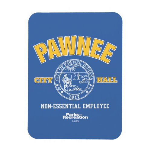 Pawnee City Hall Non_Essential Employee Magnet