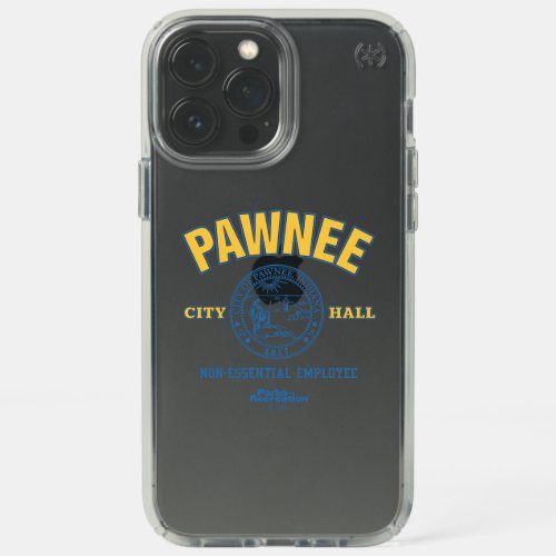 Pawnee City Hall Non_Essential Employee Speck iPhone 13 Pro Max Case