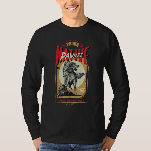 Pawnee Native American Indian Born Wolf Spirit Ret T-Shirt (Front)