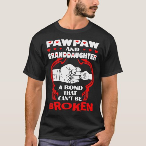 Pawpaw And Granddaughter Bond That Cant Be Broken T_Shirt