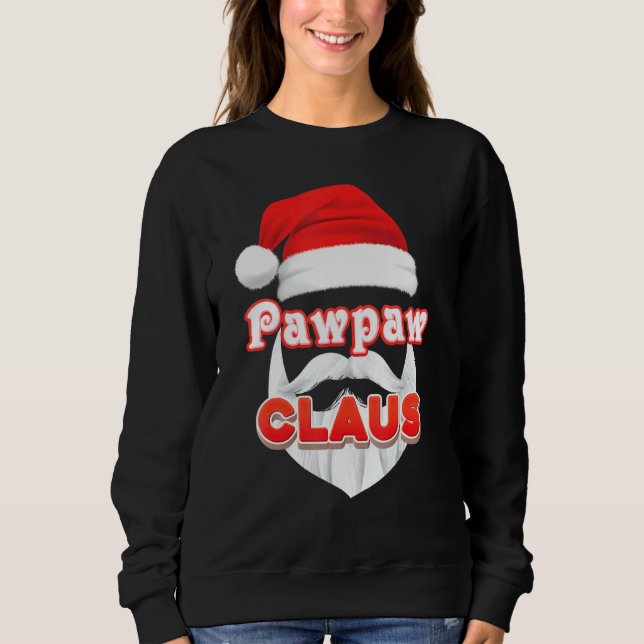 Pawpaw Claus Christmas Santa Face Merry Ugly Sweat Sweatshirt (Front)
