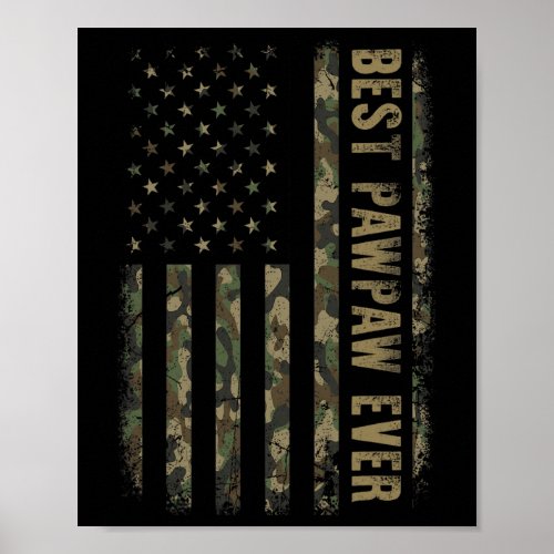 Pawpaw Ever Camouflage American Flag Fathers Day  Poster