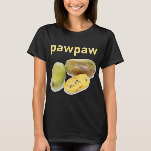 Pawpaw Fruit T_Shirt