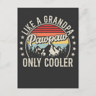 Pawpaw Like a Grandpa Only Cooler Retro Postcard
