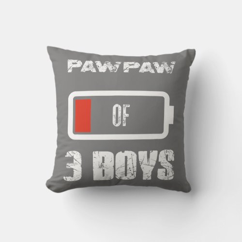 Pawpaw of 3 Three Boys Low Battery Fathers Day Throw Pillow