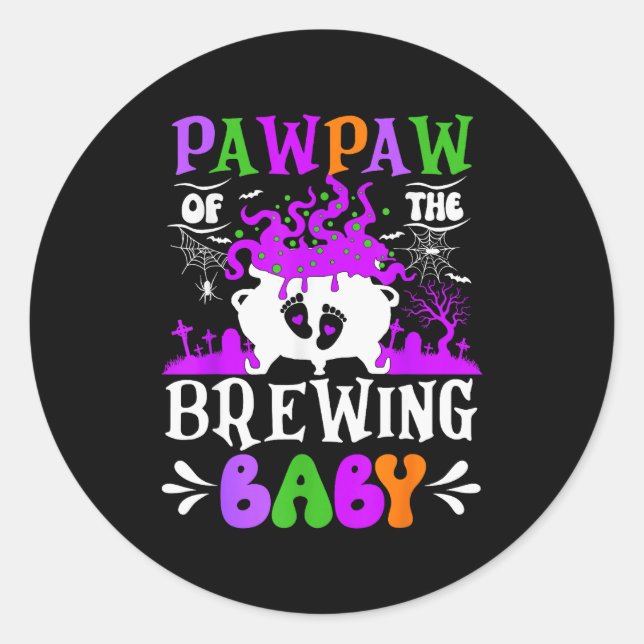 Pawpaw Of The Brewing Baby Grandpa To Be Halloween Classic Round Sticker (Front)