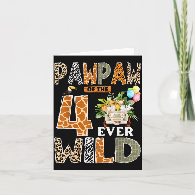 Pawpaw Of The Four Ever Wild Safari 4th Birthday B Card (Front)