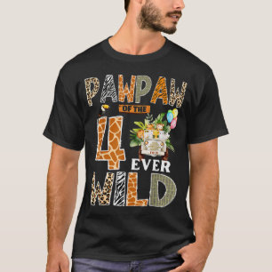 Pawpaw Of The Four Ever Wild Safari 4th Birthday B T-Shirt