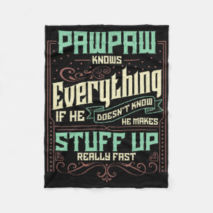 Pawpaw Shirt Pawpaw Shirts For Men Pawpaw Knows Ev Fleece Blanket