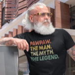 PawPaw The Man The Myth The Legend Father's Day T-Shirt<br><div class="desc">PawPaw the man the myth the legend vintage retro design for pawpaw, grandfather, grandpa on his birthday. This Retro PawPaw the man the myth the legend apparel is what you should gift to your dad, pawpaw, grandpa on his birthday, father's day gift. Funny PawPaw man myth legend outfit for cool...</div>