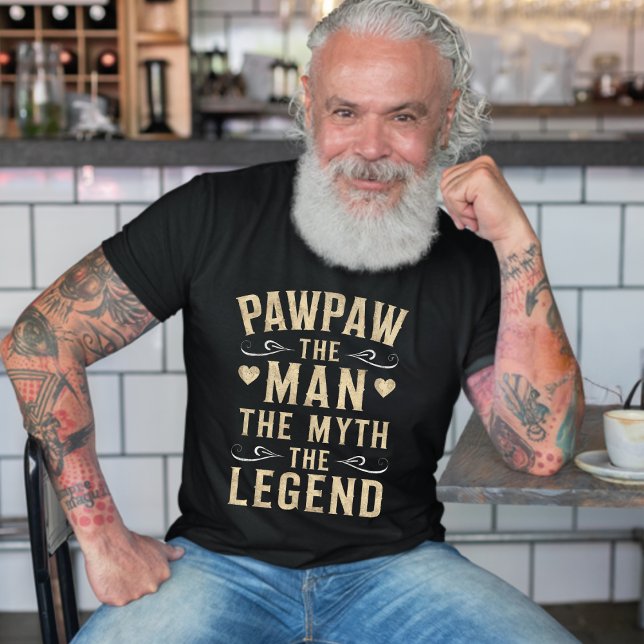 PAWPAW | The Man The Myth The Legend Father's Day T-Shirt (PawPaw The Man The Myth The Legend Dark T-shirt)
