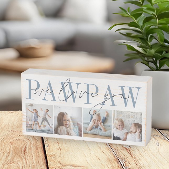 Pawpaw We Love You 4 Photo Collage Wooden Box Sign (Creator Uploaded)