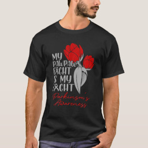 Pawpaw's Fight My Fight Parkinson's Red Tulip T-Shirt