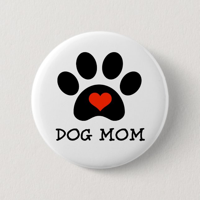 Pawprint Dog Mom Button (Front)