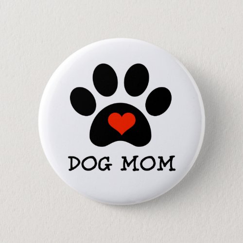 Pawprint Dog Mom Button