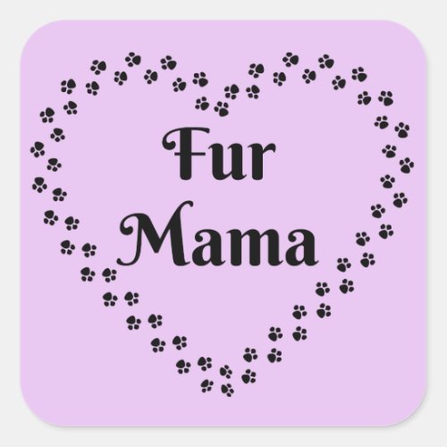 Pawprint Heart Fur Mama Square Sticker