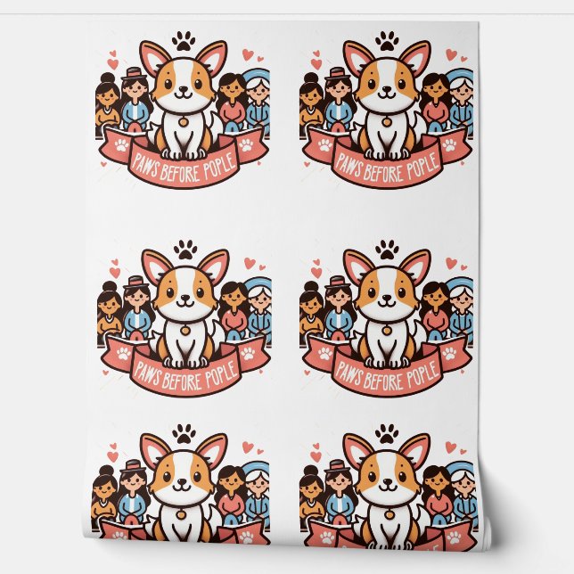 Paws Before People Funny Dog Lover Wall Mural (Unrolling)
