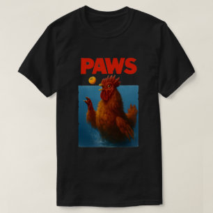 PAWS Chicken Meme Illustration for Animal Lovers T-Shirt