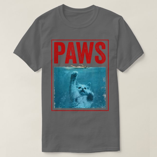 PAWS Funny Cat KittenFor Shark And Cat Lovers  T-Shirt (Design Front)
