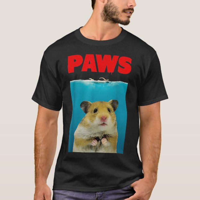 Paws Hamster Funny  Parody  Hammy Lover Gifts T-Shirt (Front)