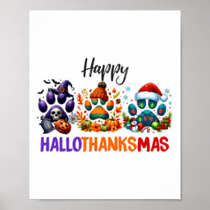 Paws Happy Hallothanksmas Halloween Thanksgiving C Poster