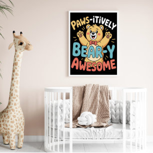 Paws-itively Bear-y Awesome Poster