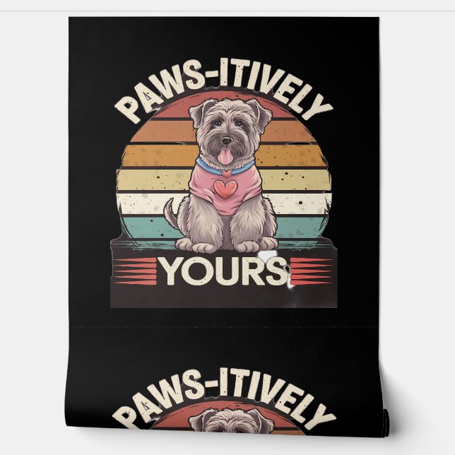 Paws-itively Yours Dog Wallpaper (Unrolling)