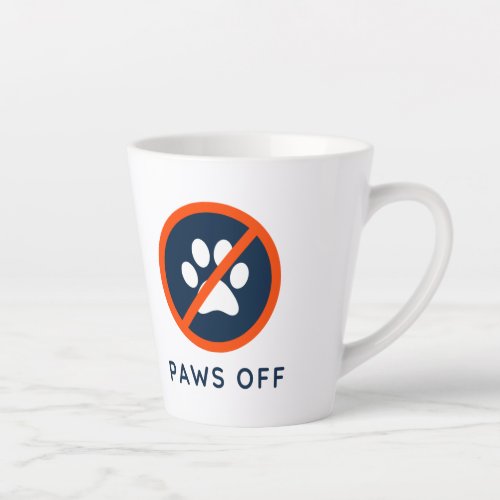 Paws Off_ 12 oz Latte Mug