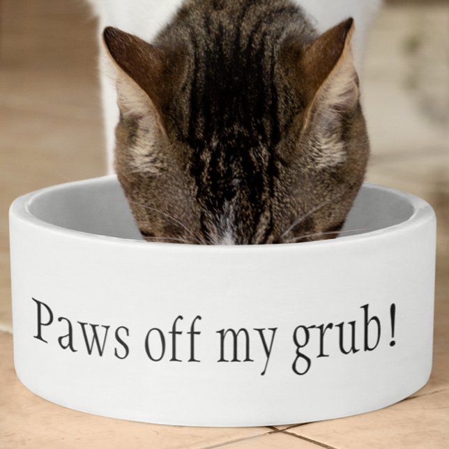 Paws off my Grub Funny Humor Dog Pet Bowl (Creator Uploaded)