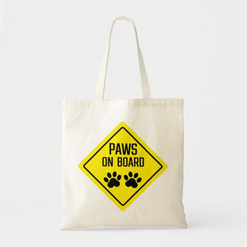 Paws On Board Sign Budget Tote Bag