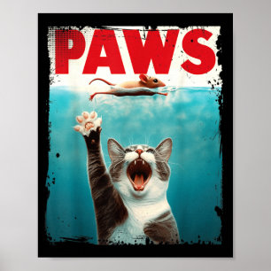 Paws Parody Cat Mouse Humorous Cat Chasing Mouse Poster