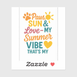 Paws, Sun & Love – Summer Vibes for Pet Lovers Sticker