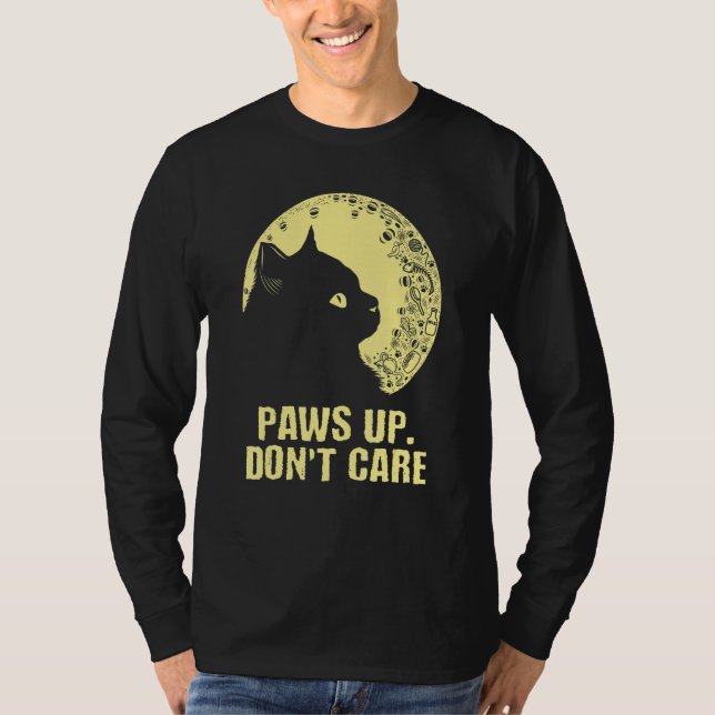 Paws Up Don't Care Cat  Couples Kitten  Cat Mom 1 T-Shirt (Front)