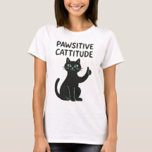 Pawsitive Cattitude – Funny Black Cat
