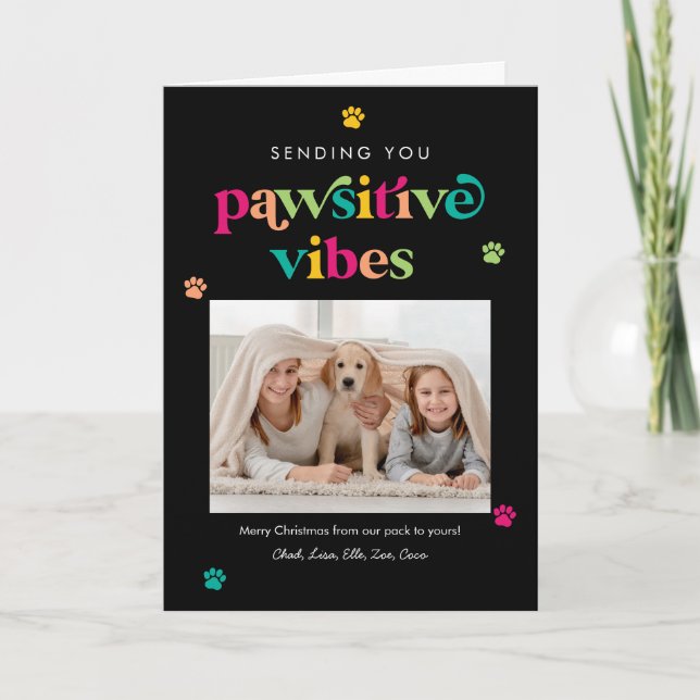 Pawsitive Vibes Editable Color Pet Holiday Card (Front)
