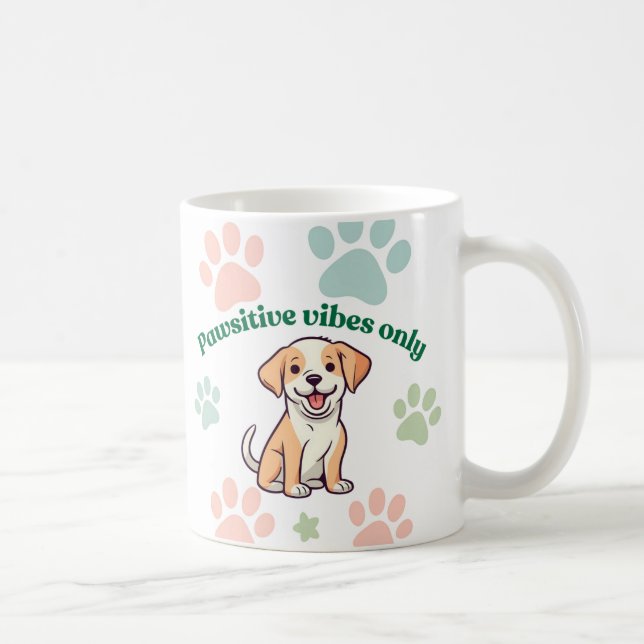 Pawsitive Vibes Only Coffee Mug (Right)