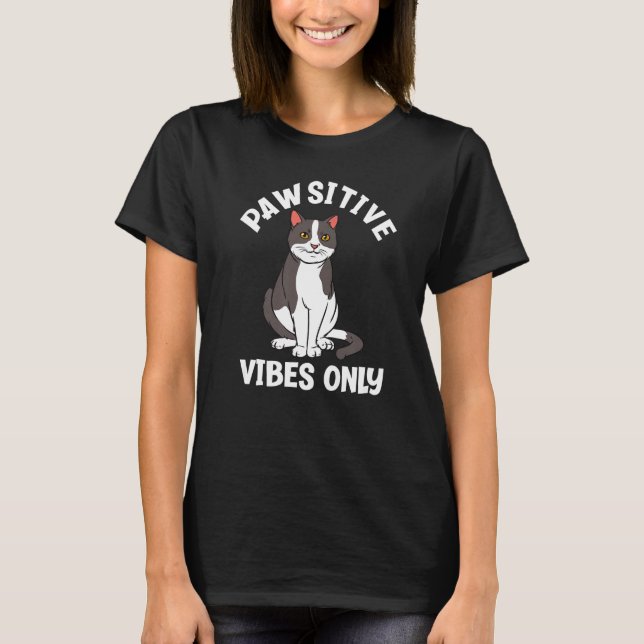 Pawsitive Vibes Only Funny Cat Lover Premium T-Shirt (Front)